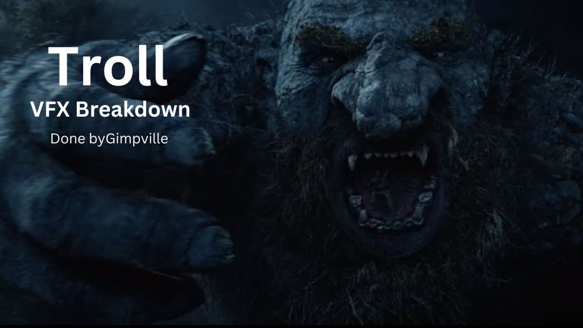Troll: VFX Breakdown by Gimpville